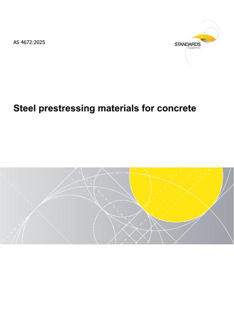 AS 4672: 06/27/2025 Steel prestressing materials for concrete