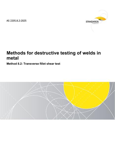 AS 2205.8.2: 07/18/2025 Methods for destructive testing of welds in metal, Method 8.2: Transverse fillet shear test