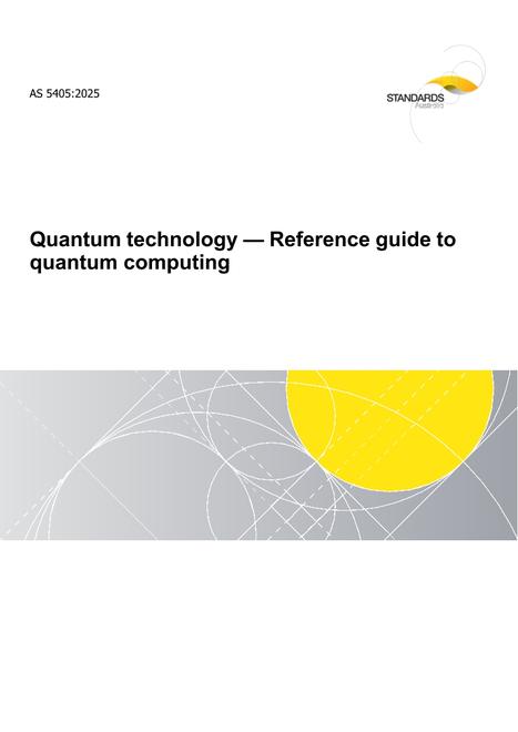 AS 5405: 09/05/2025 Quantum technology – Reference guide to quantum computing