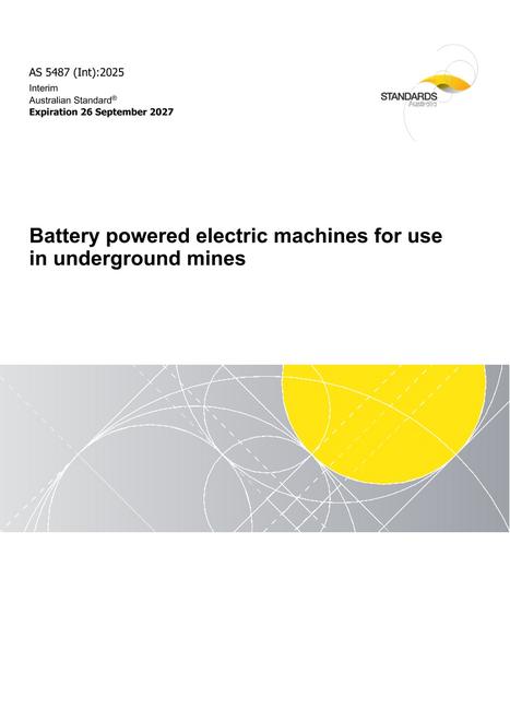 AS 5487 (Int): 09/26/2025 Battery powered electric machines for use in underground mines AS 5487 (Int): 09/26/2025 Battery powered electric machines for use in underground mines