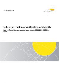 AS 22915.14: 10/17/2025 Industrial trucks – Verification of stability, Part 14: Rough-terrain variable-reach trucks