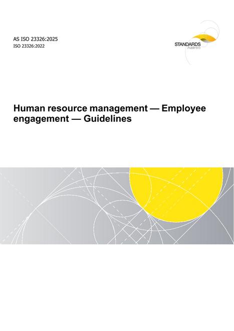 AS ISO 23326: 11/07/2025 Human resource management – Employee engagement – Guidelines