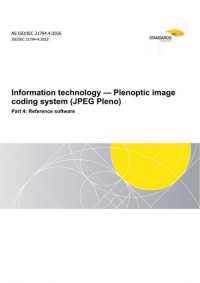 AS ISO/IEC 21794.4: 03/20/2026 Information technology – Plenoptic image coding system (JPEG Pleno), Part 4: Reference software