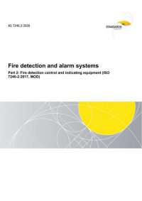 AS 7240.2: 04/02/2026 Fire detection and alarm systems, Part 2: Fire detection control and indicating equipment (ISO 7240-2:2017, MOD)