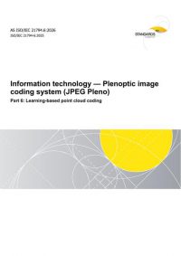 AS ISO/IEC 21794.6: 03/20/2026 Information technology – Plenoptic image coding system (JPEG Pleno), Part 6: Learning-based point cloud coding